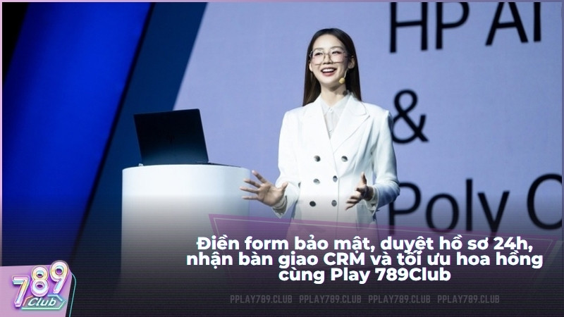Điền form bảo mật, duyệt hồ sơ 24h, nhận bàn giao CRM và tối ưu hoa hồng cùng