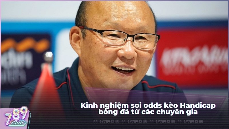 Kinh nghiệm soi odds kèo Handicap bóng đá từ các chuyên gia