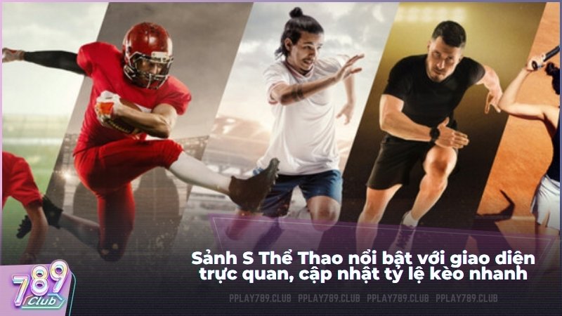 Sảnh S Thể Thao nổi bật với giao diện trực quan, cập nhật tỷ lệ kèo nhanh, đa dạng kèo trực tiếp và hệ thống bảo mật ổn định.