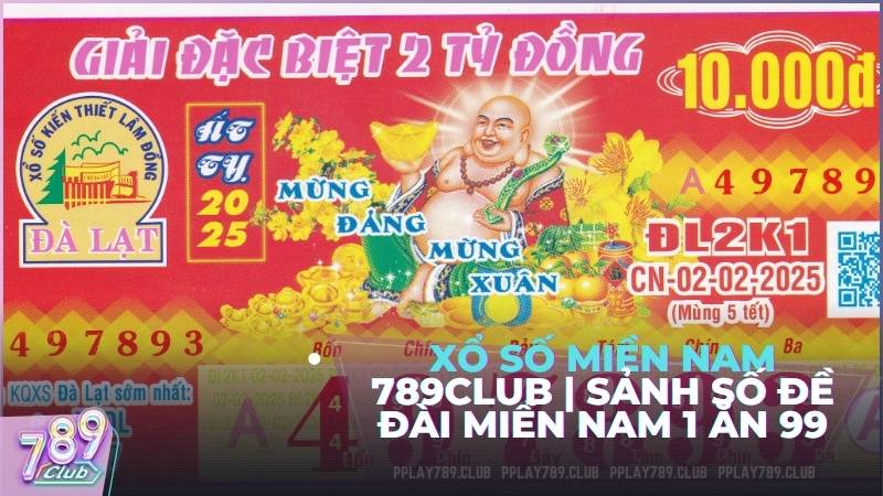 Trải nghiệm sảnh ghi số đề Xổ số miền Nam tỷ lệ ăn cao tại 789Club